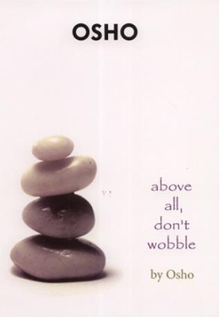 Above All Dont Wobble